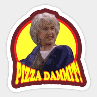 The Golden Girls Dorothy Zbornak - Bea Arthur Pizza Dammit! Sticker